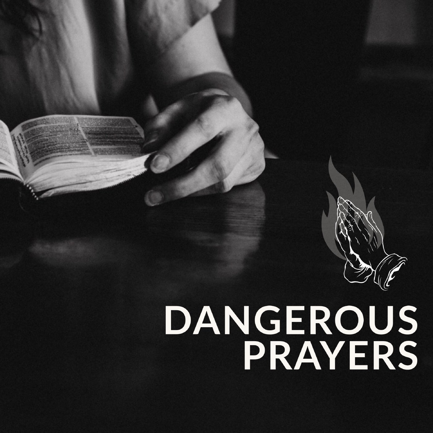 Dangerous Prayers // "Lord Break Me" episode artwork