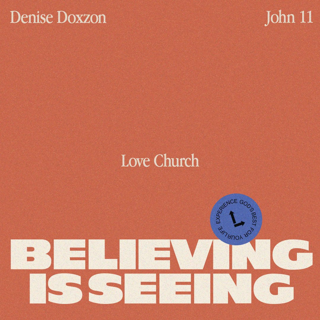 Believing is Seeing | Denise Doxzon | John 11