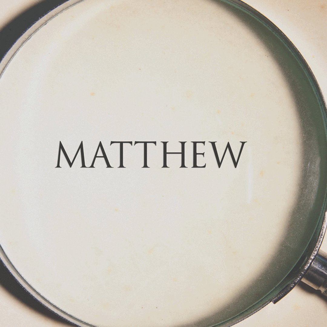 A Look at the Book of Matthew