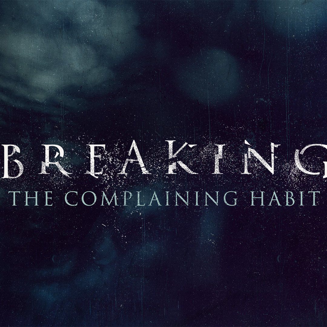 Breaking the Complaining Habit episode artwork
