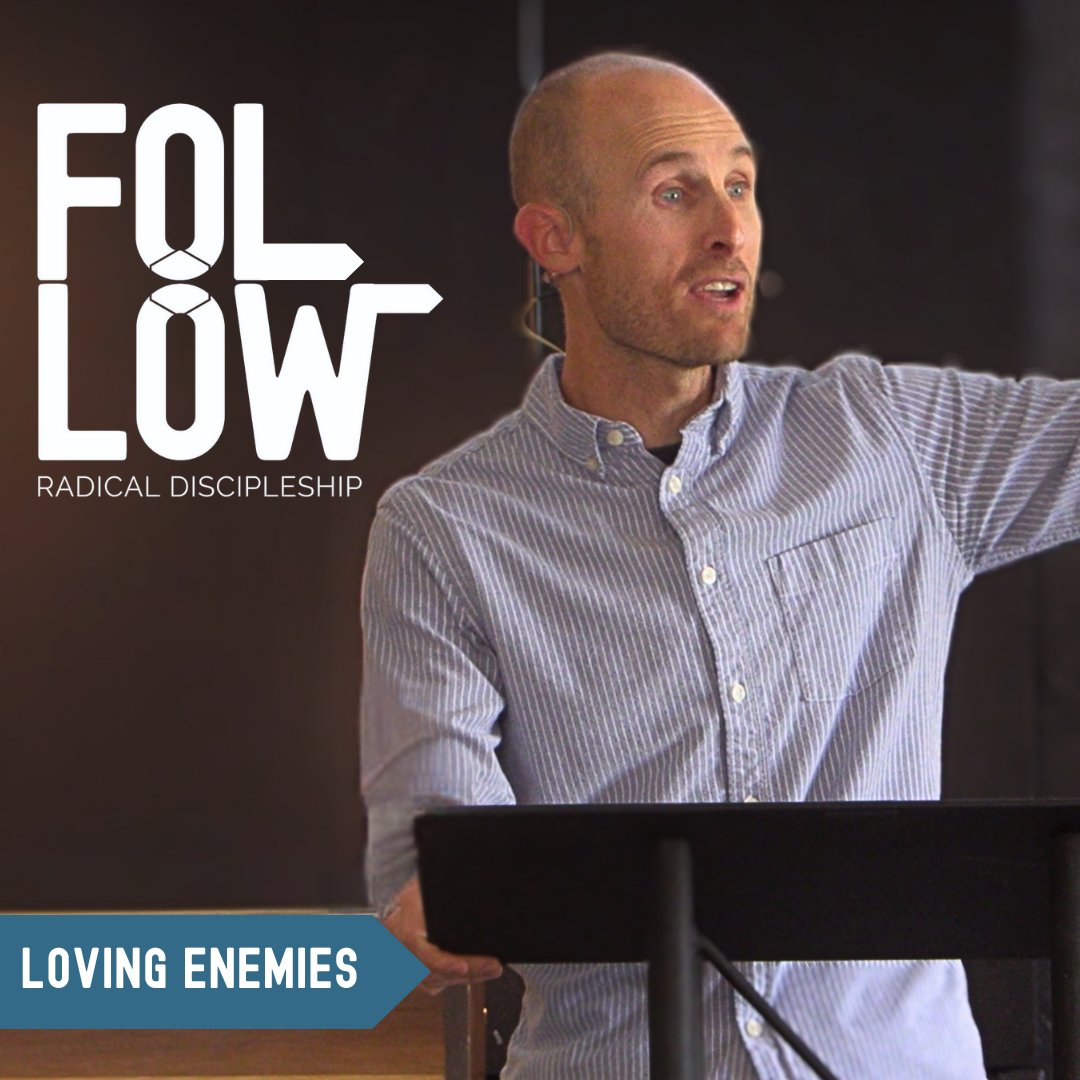 Loving Enemies | Follow | Week 12 | Luke 6:27-36 | Tyler Wilson | 10.27.24 episode artwork