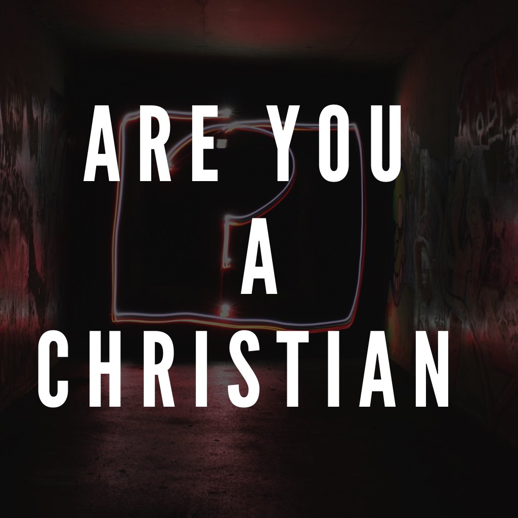 Are You A Christian