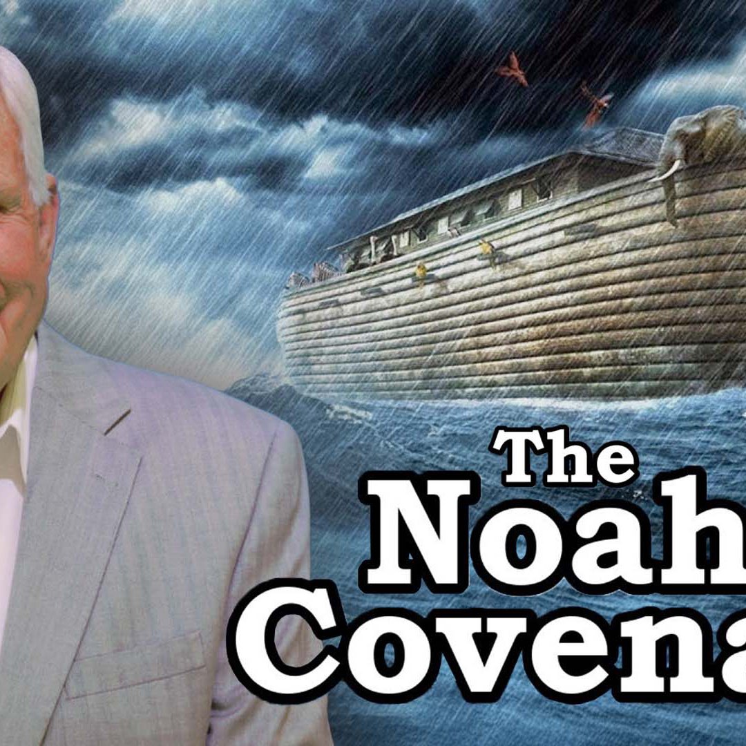 The Noahic Covenant The Noahic Covenant