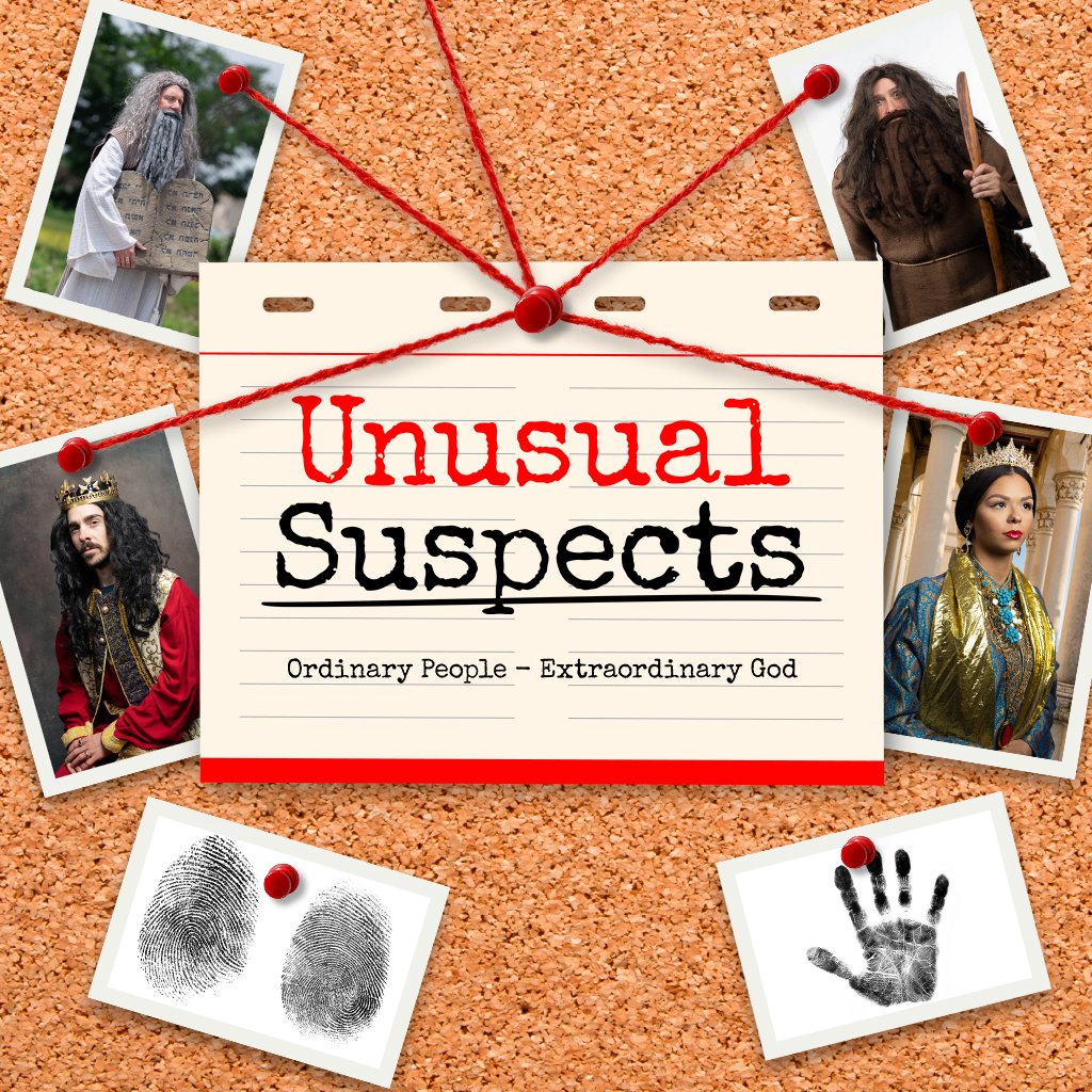 David: A Man After God’s Own Heart! - Unusual Suspects Part 3