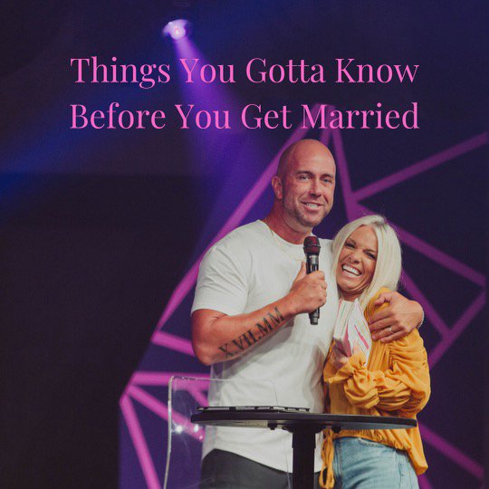 Things You Gotta Know Before You Get Married