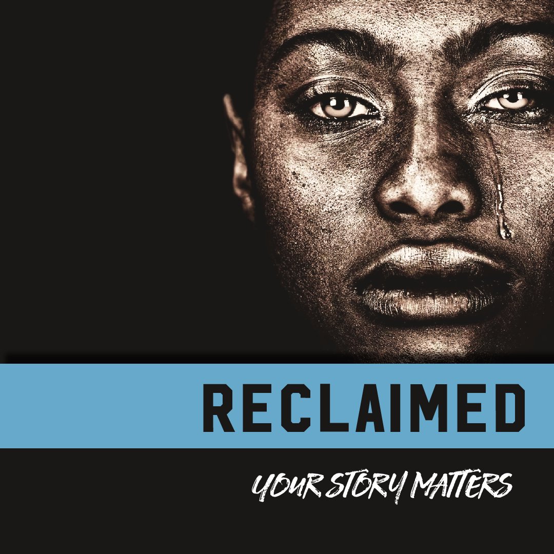 Reclaimed: Your Story Matters #2