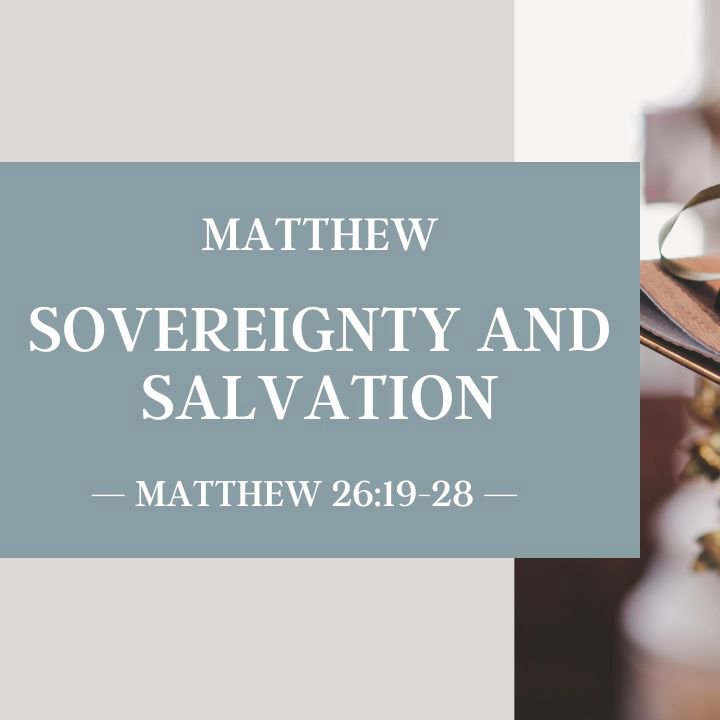 Sovereignty and Salvation | Matthew episode artwork
