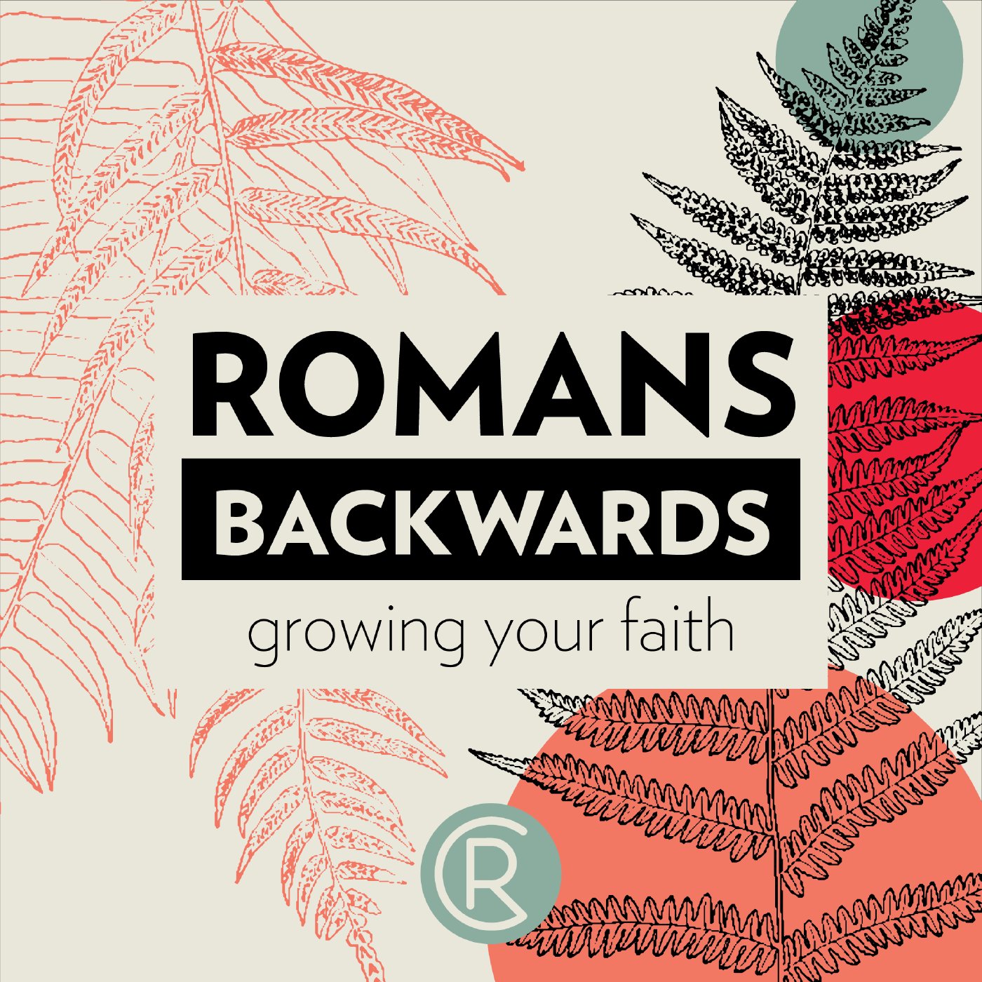 Romans Backwards | Week 9 episode artwork