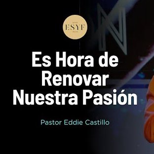 Es Hora de Renovar Nuestra Pasión Es Hora de Renovar Nuestra Pasión