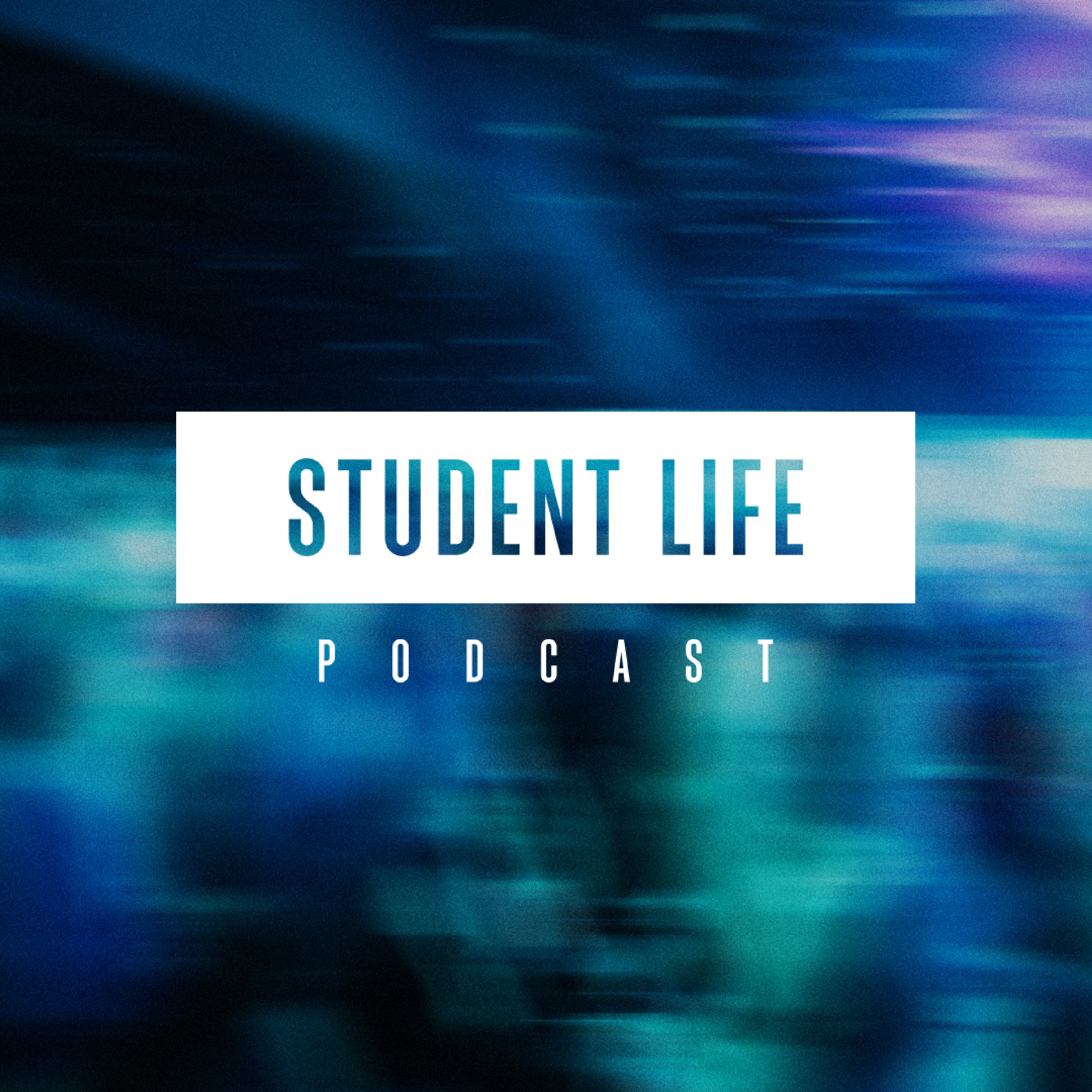 Student Life Podcast