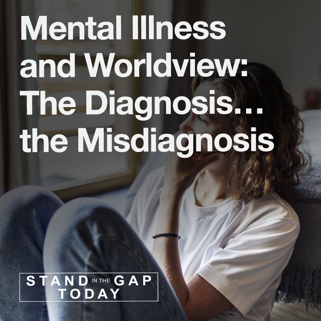 9/27/24 - Mental Illness and Worldview