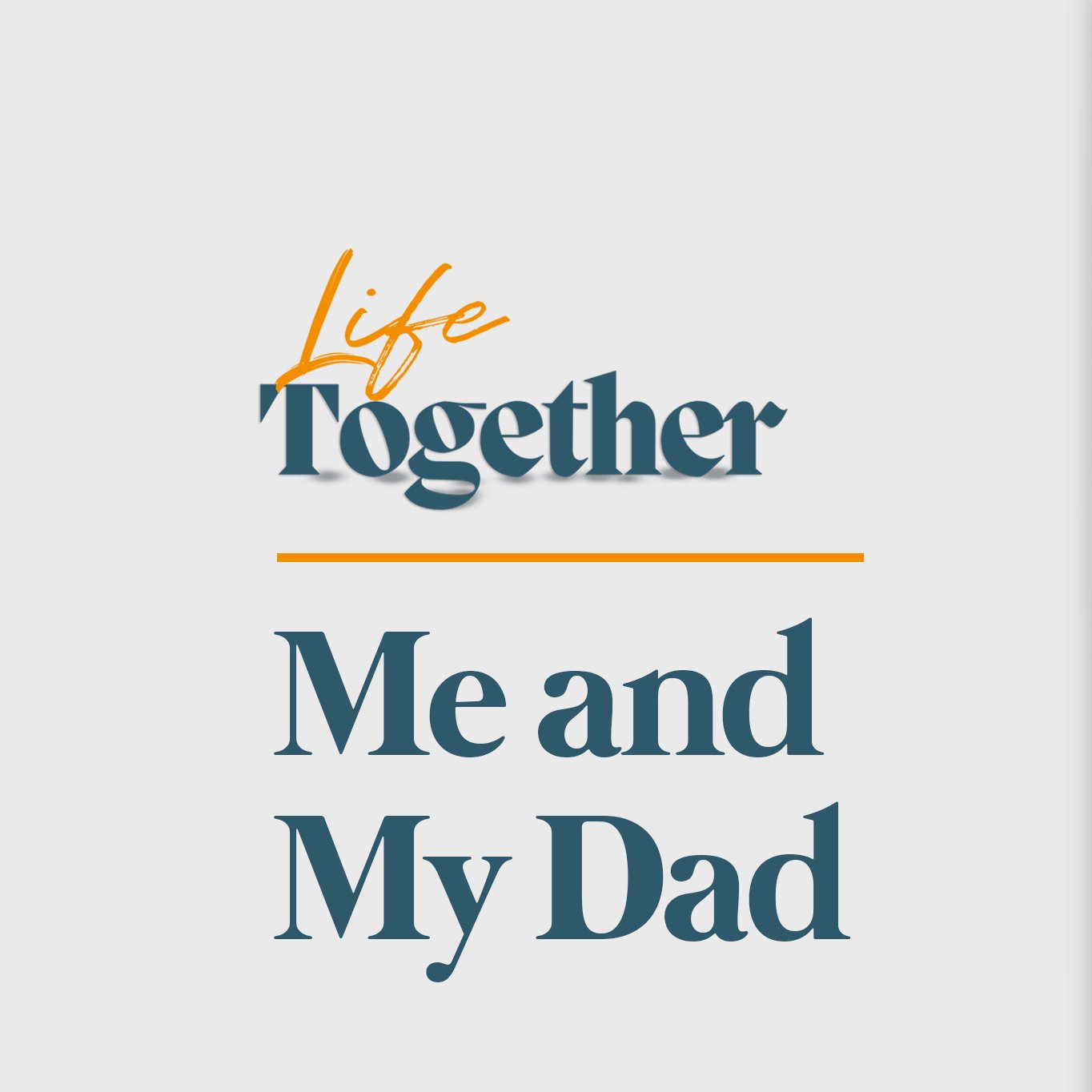 Life Together Week 2: Mark Tusoy | Me and My Dad