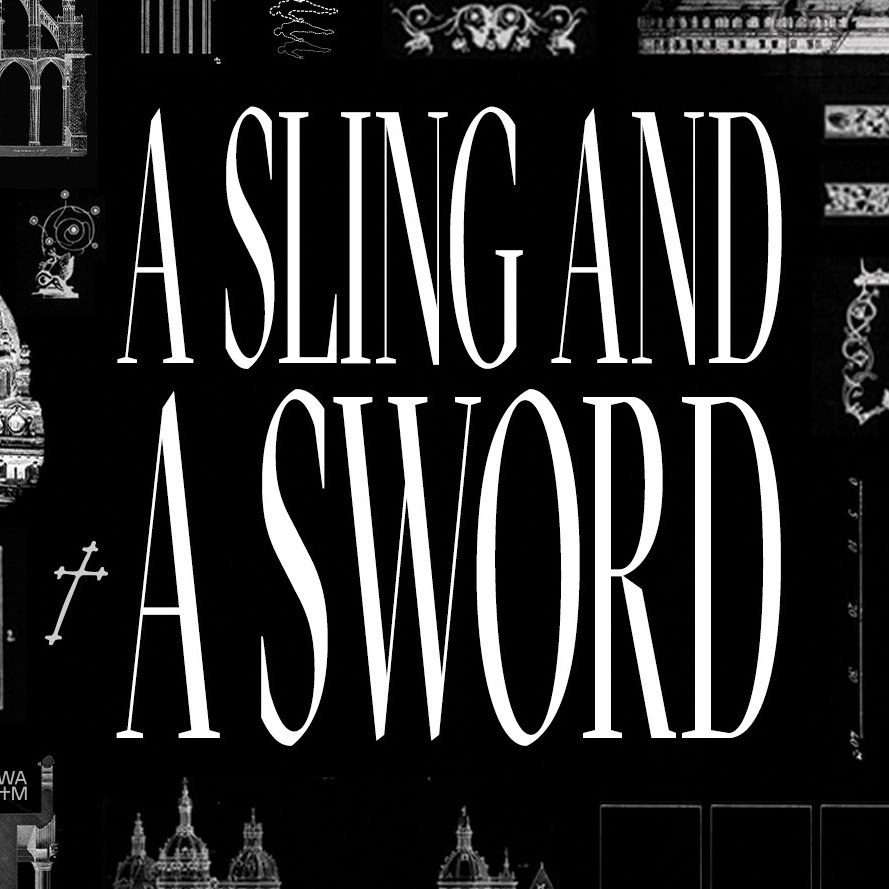 A Sling and A Sword
