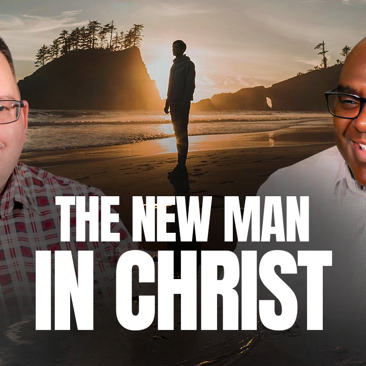The New Man In Christ Jesus