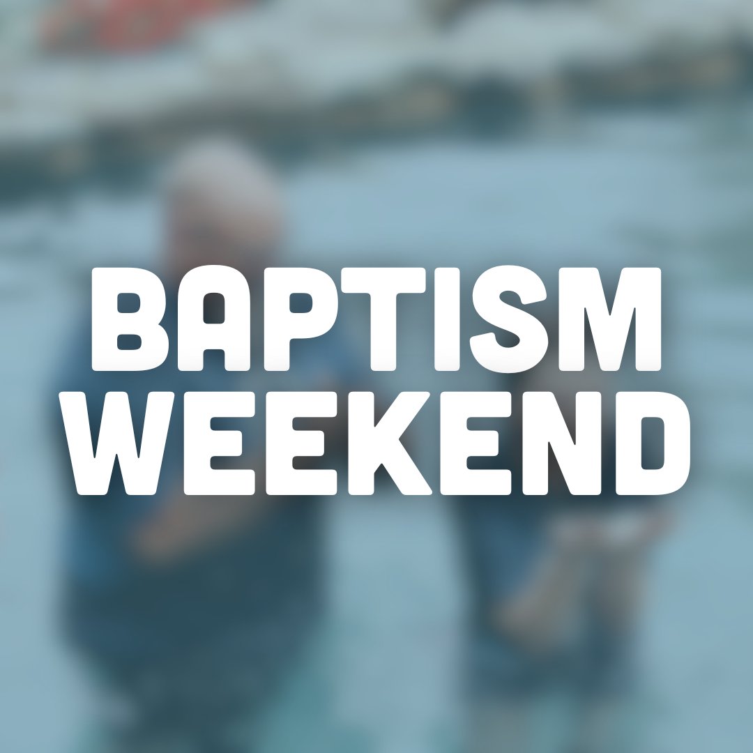 Baptism Weekend 2025 episode artwork