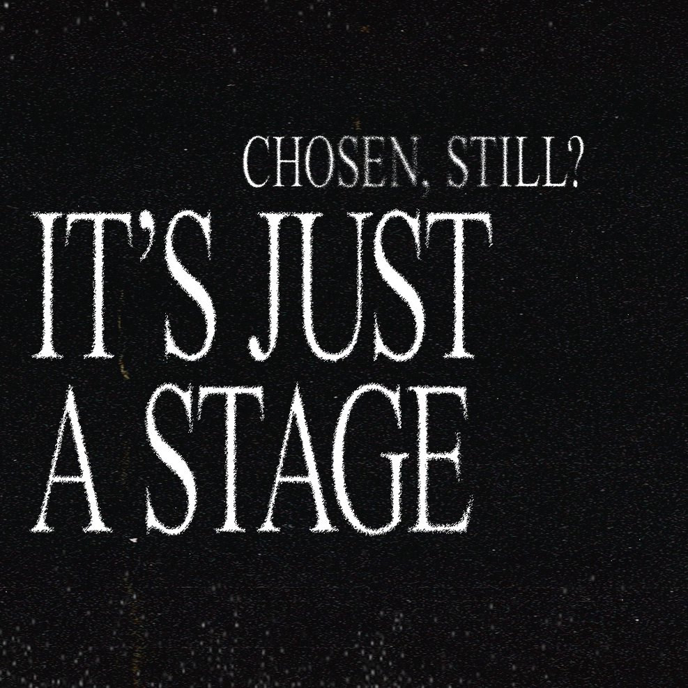 It's Just A Stage