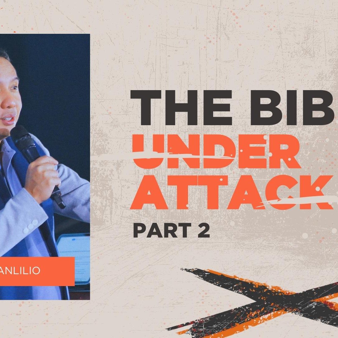 The Bible Under Attack Part 2
