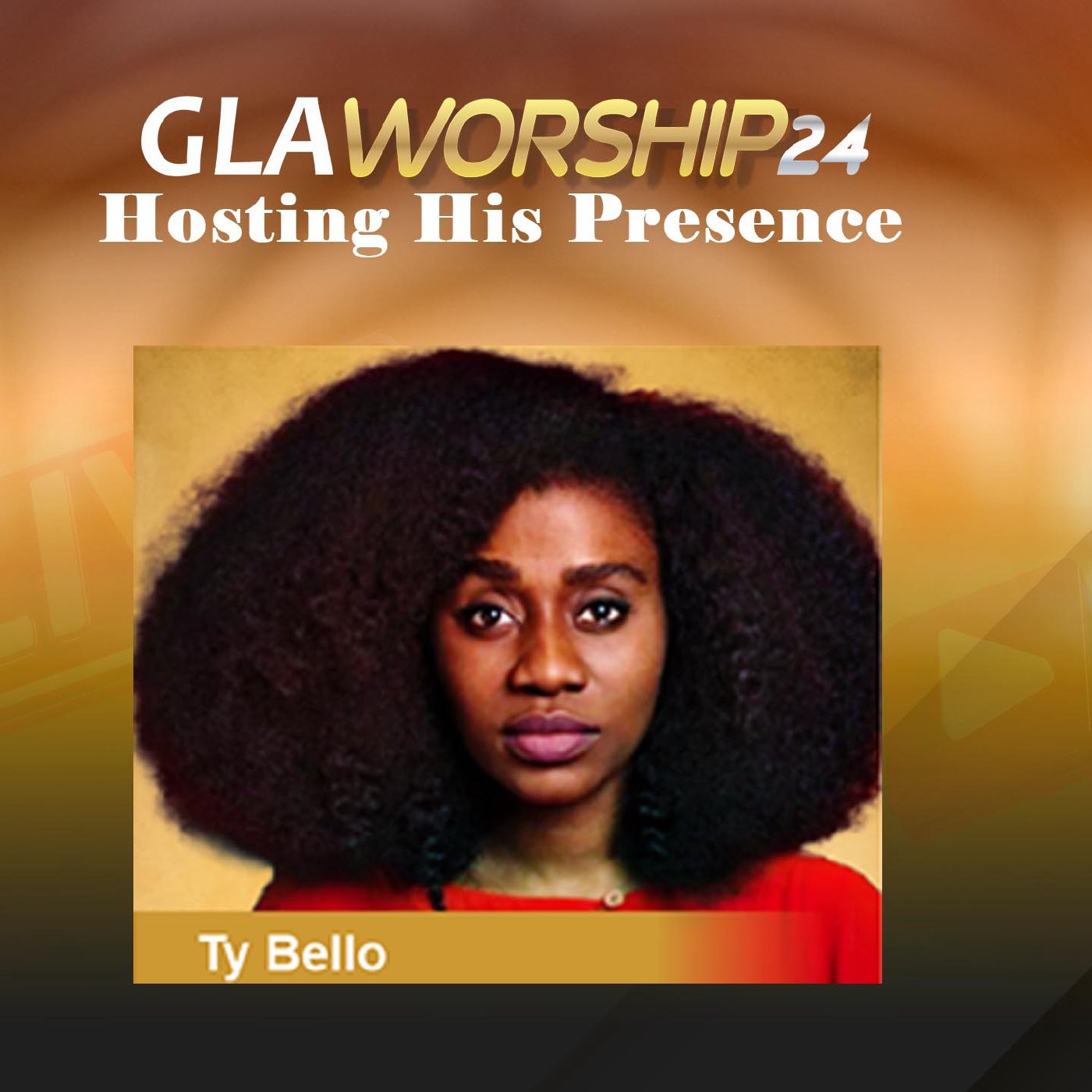 GLA Worship 24 with TY Bello GLA Worship 24 with TY Bello