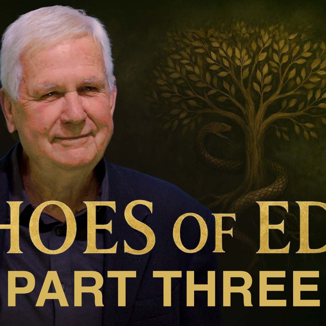 Echoes Of Eden, Part 3 Echoes Of Eden, Part 3