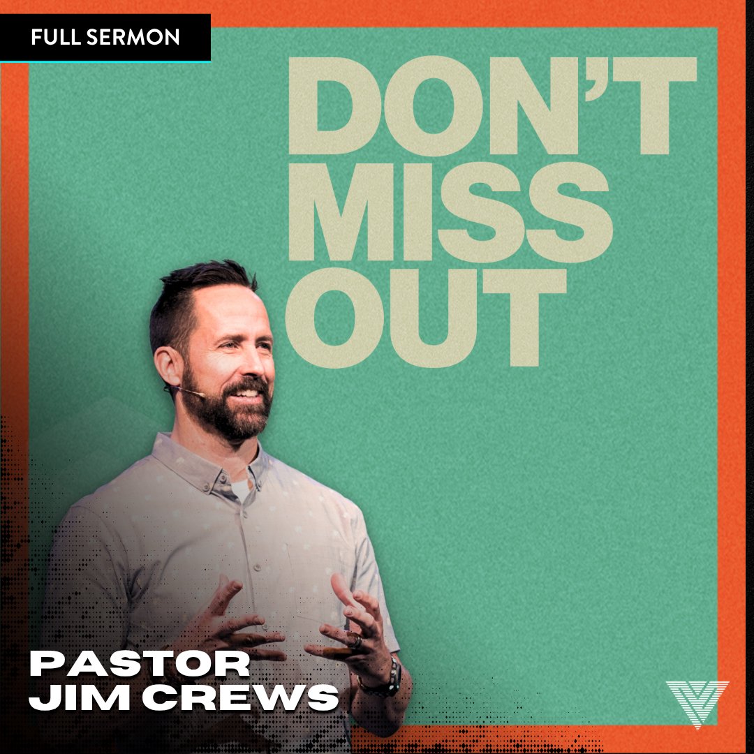 Don't Miss Out | Pastor Jim Crews Don't Miss Out | Pastor Jim Crews