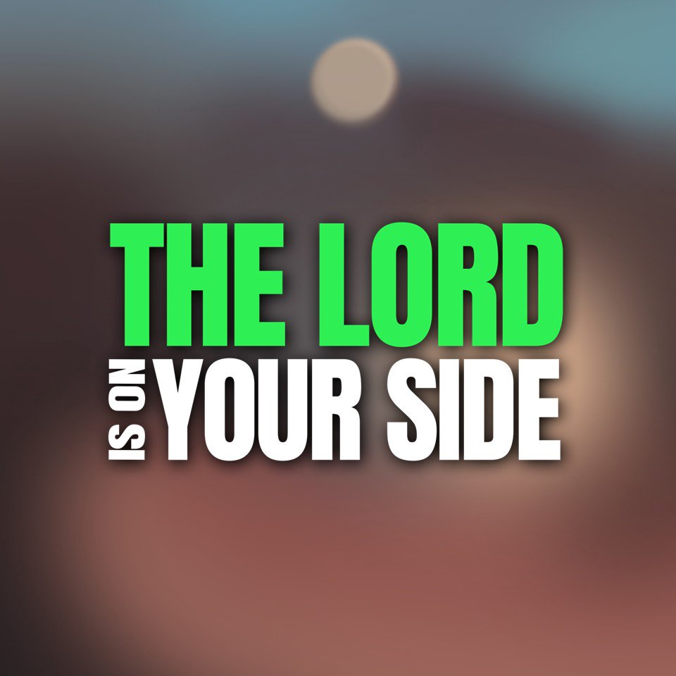 The Lord Is On Your Side