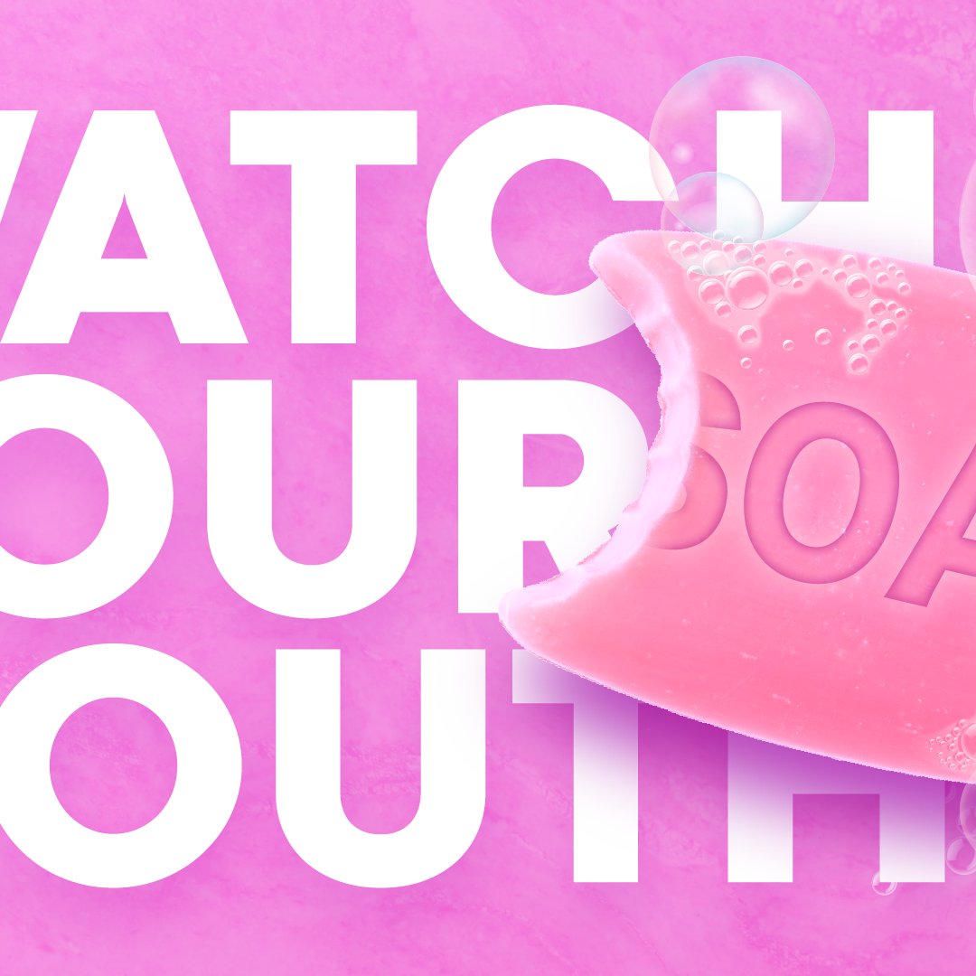 Watch Your Mouth: Week 4