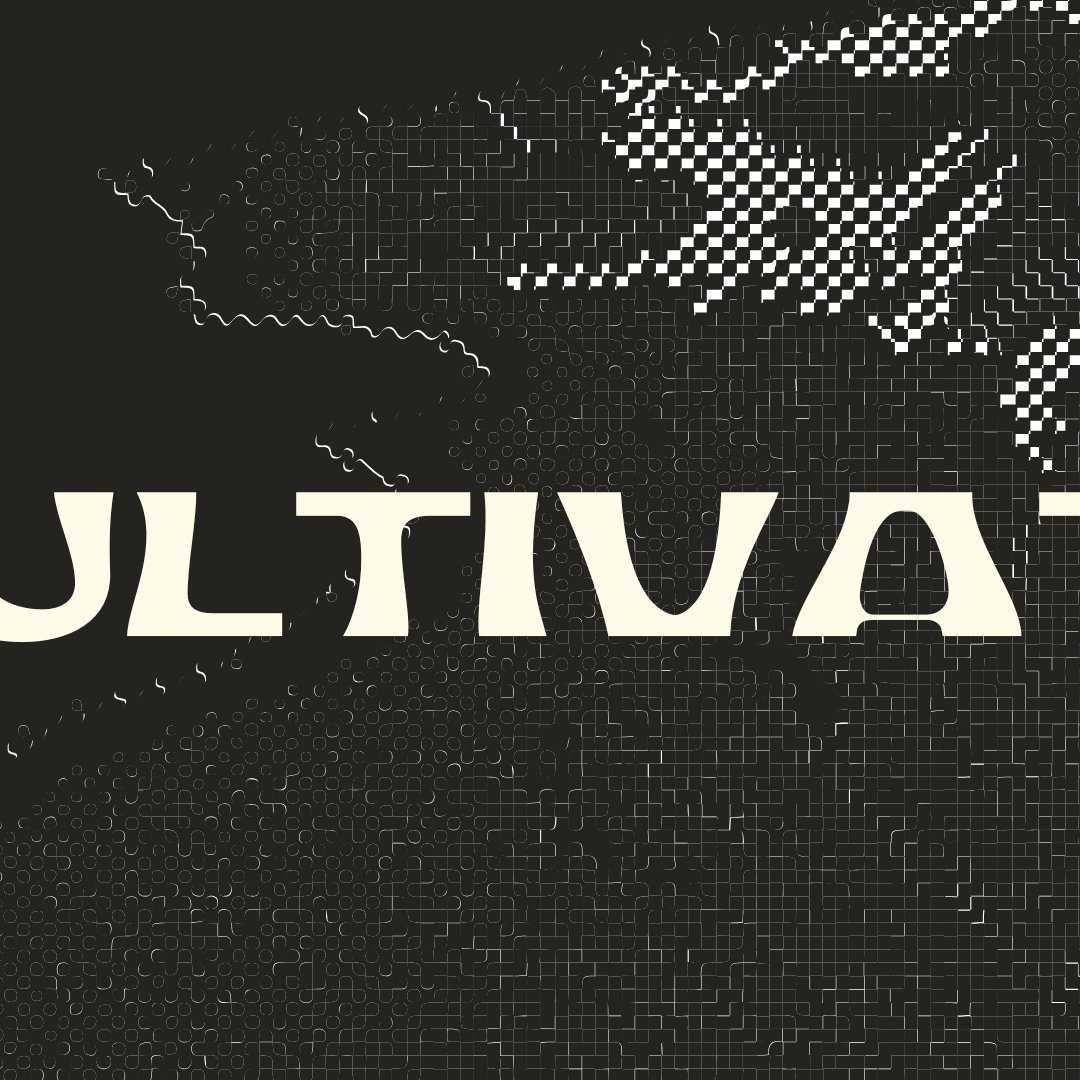 Cultivate