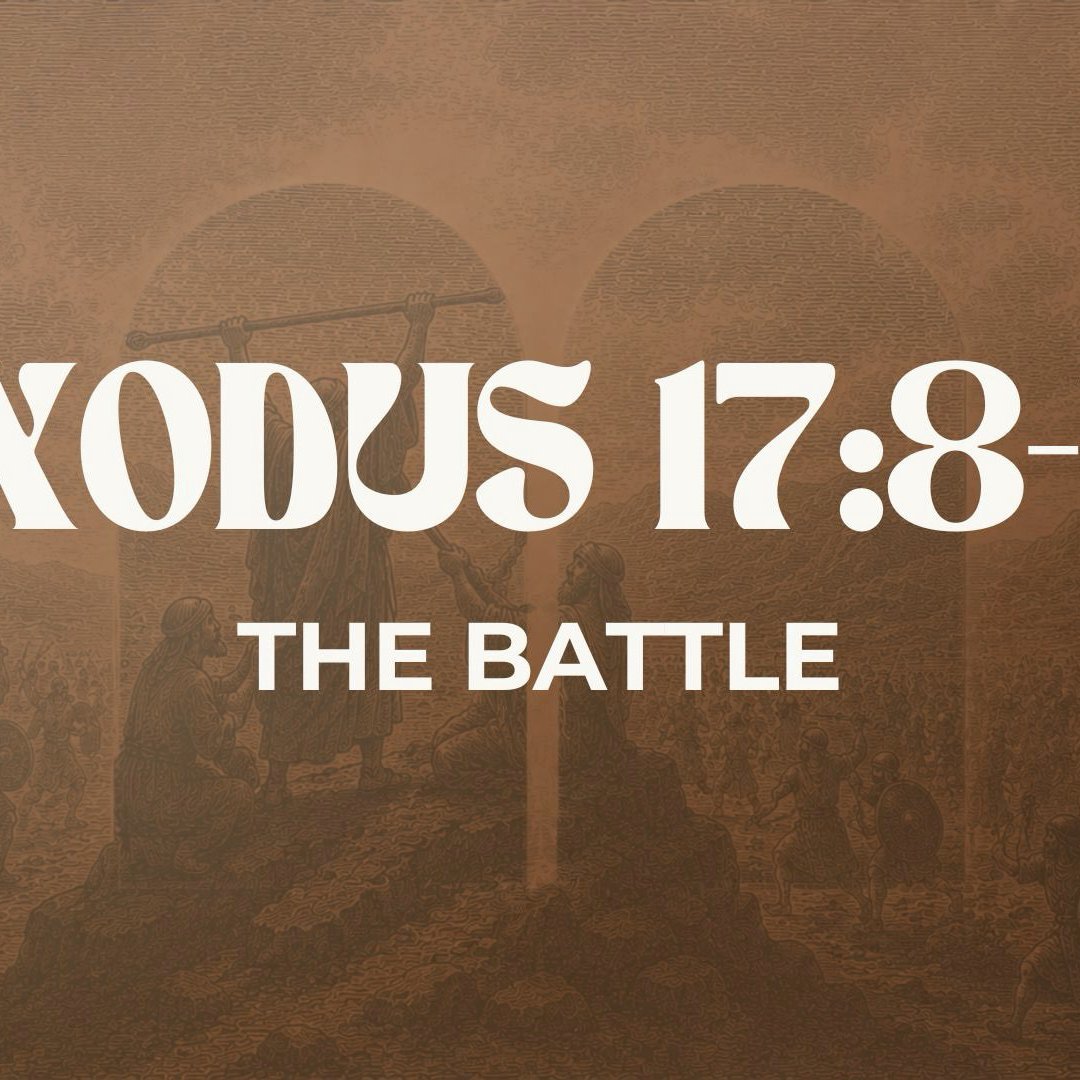 The Battle - Exodus 17:8-16 episode artwork