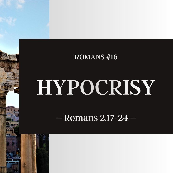 Hypocrisy | Romans #16 episode artwork