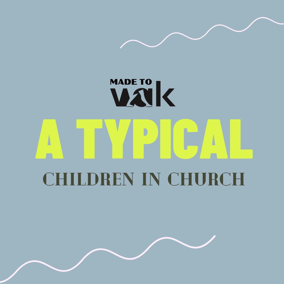 Including A Typical Children In Your Church