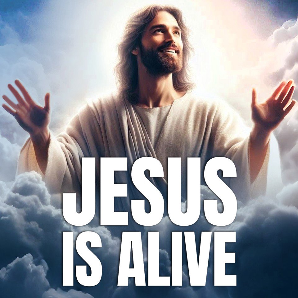 Jesus Is Alive