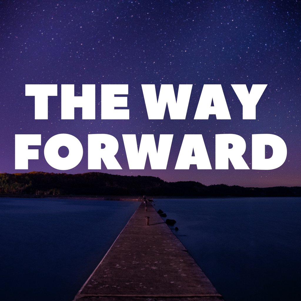 The Way Forward