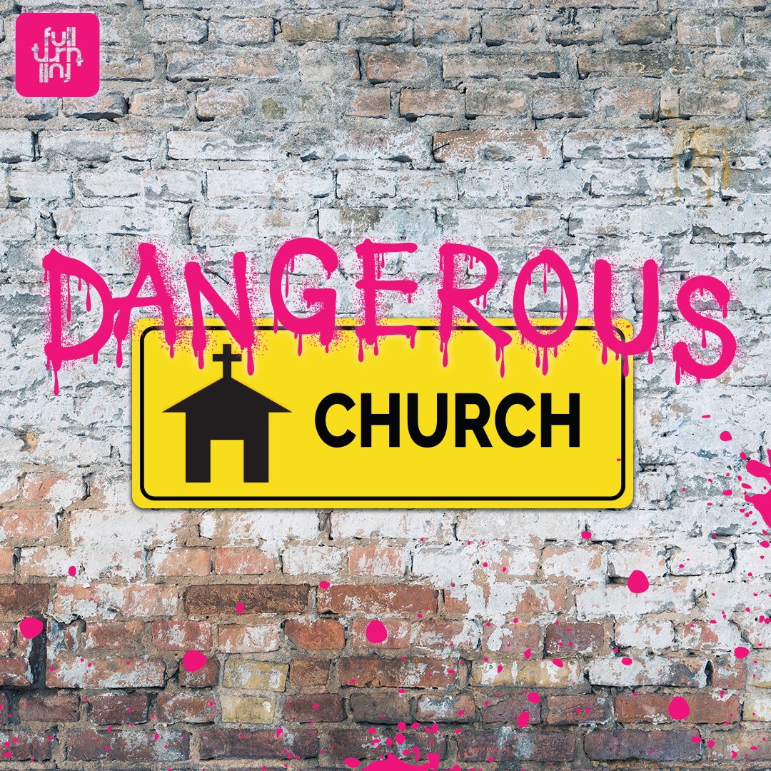 Dangerous Church | Part 2 episode artwork