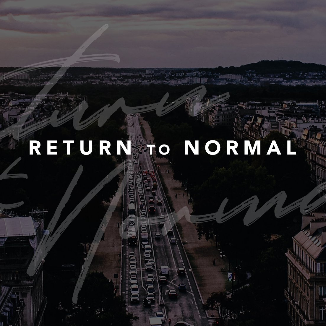 Return to Normal // Part Four