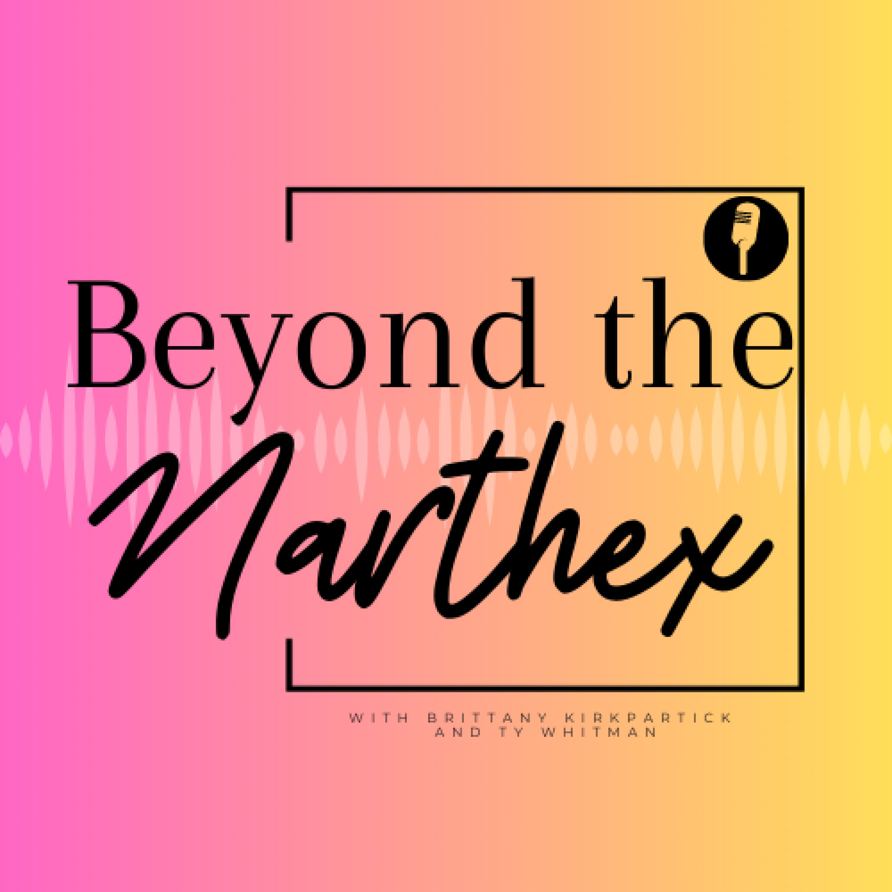 Beyond the Narthex podcast artwork