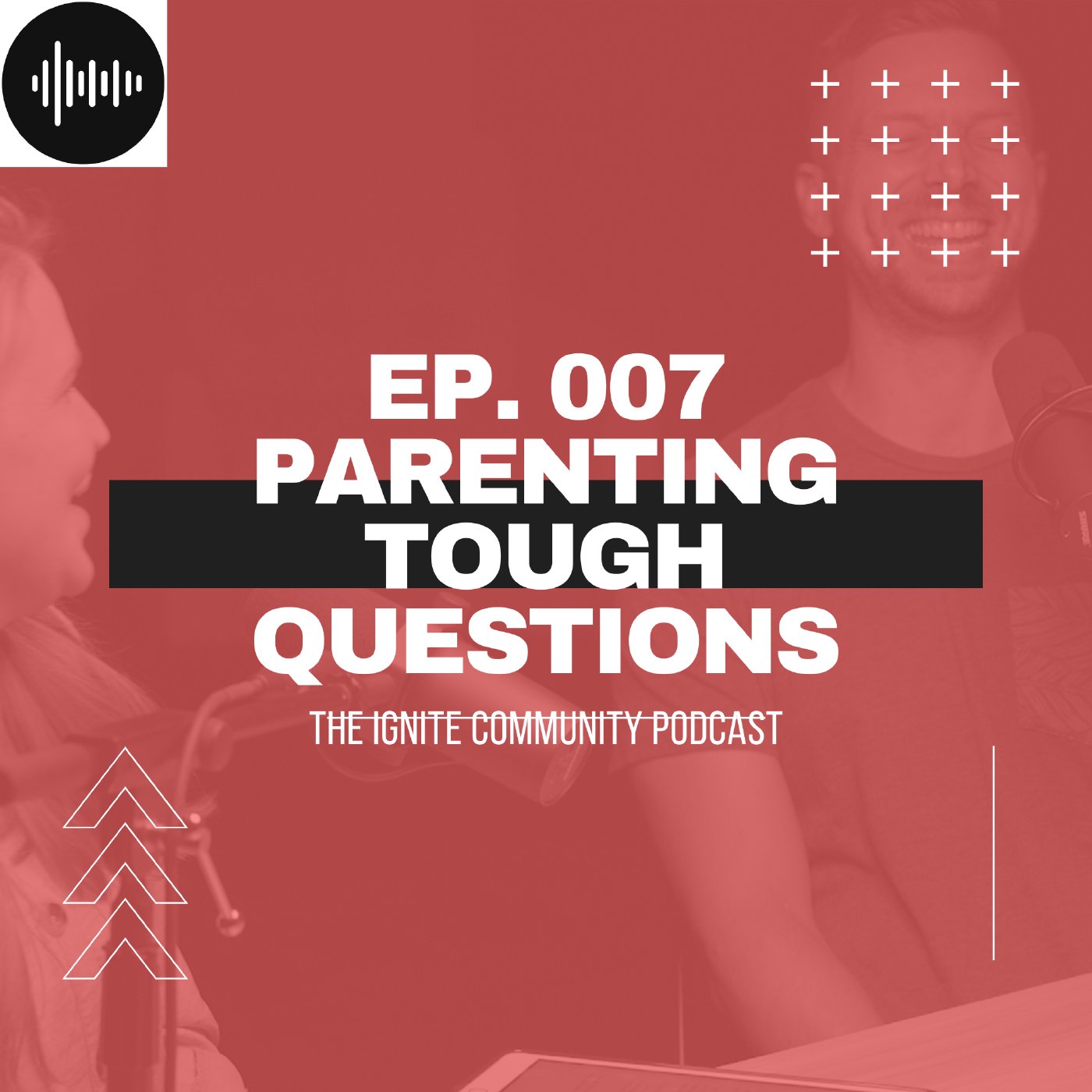 Ep. 007 | Parenting Tough Questions episode artwork