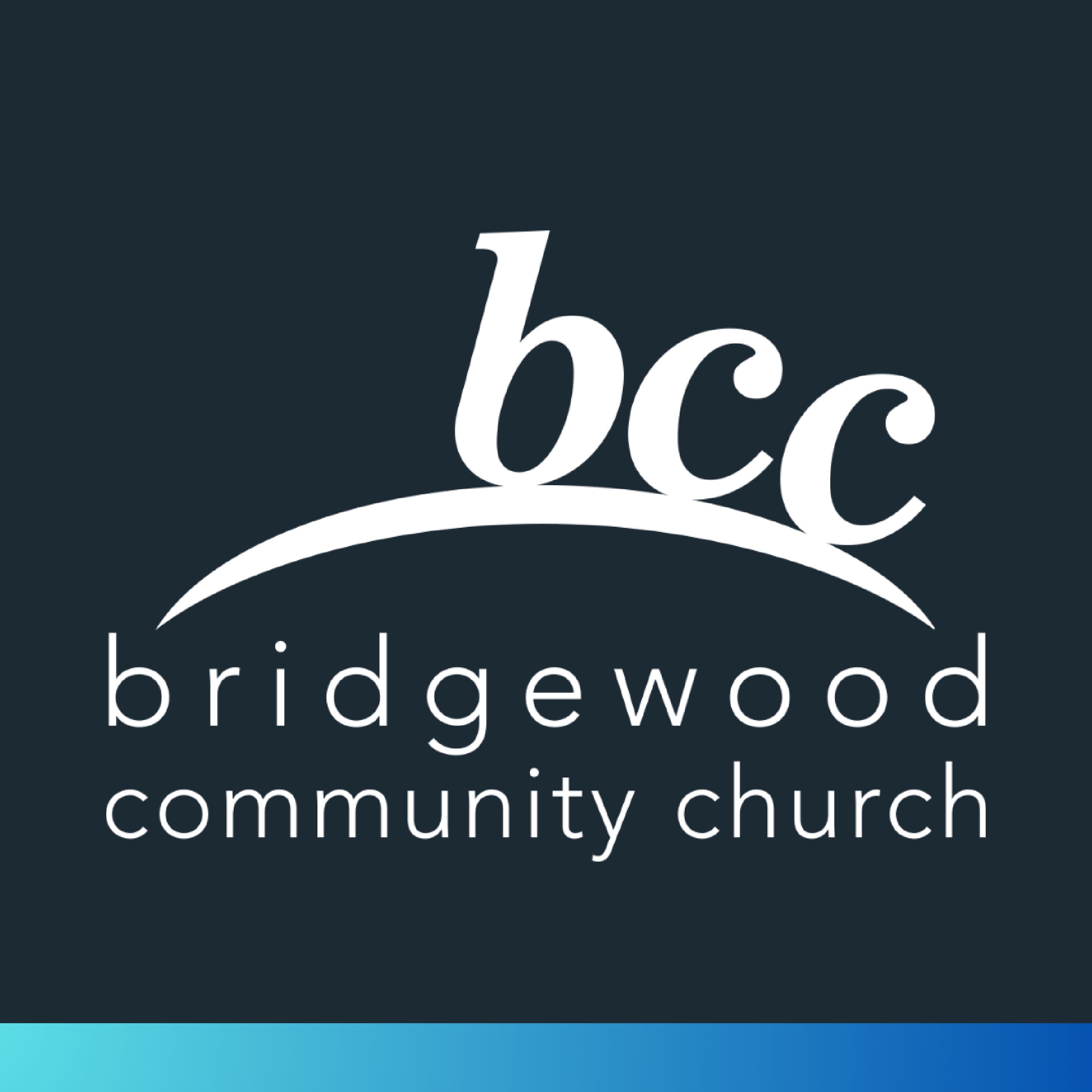 Bridgewood Community Church Podcast