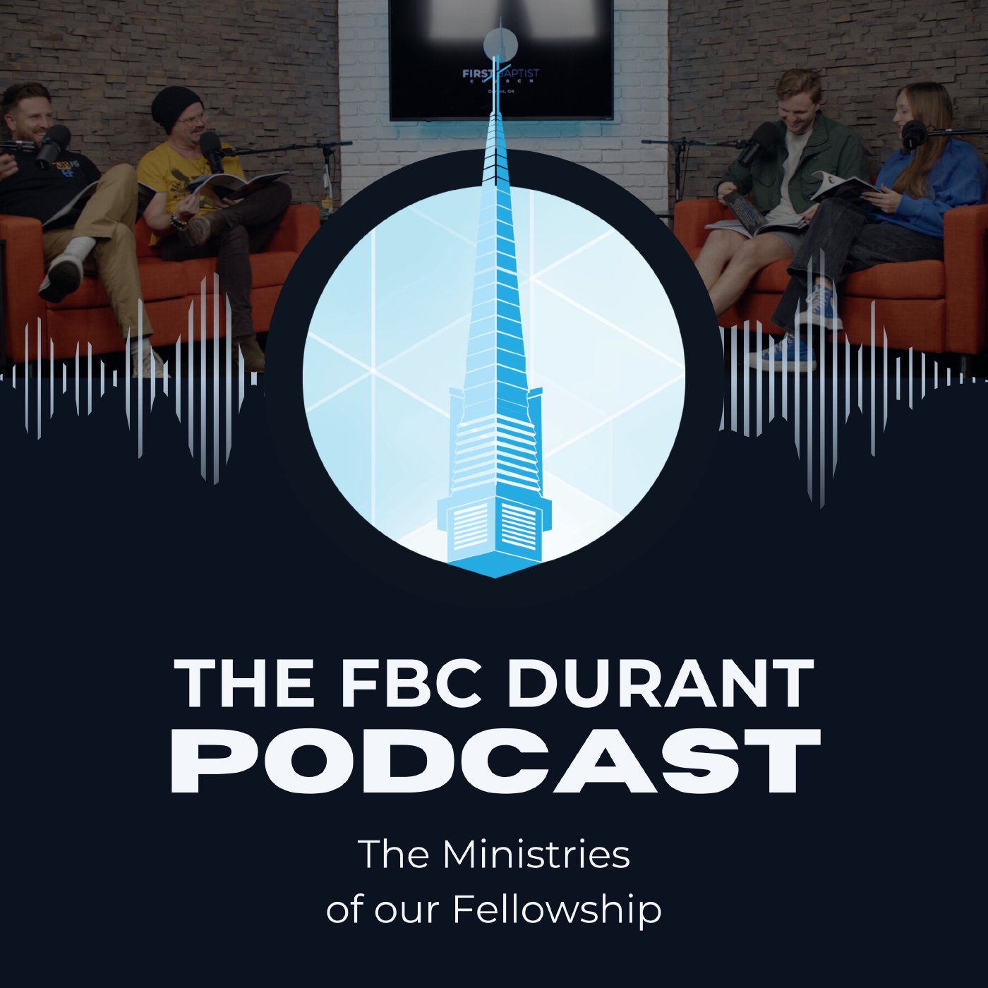 The FBC Durant Podcast