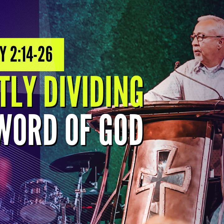 2 Timothy 2:14-26 Rightly Dividing the Word of God episode artwork
