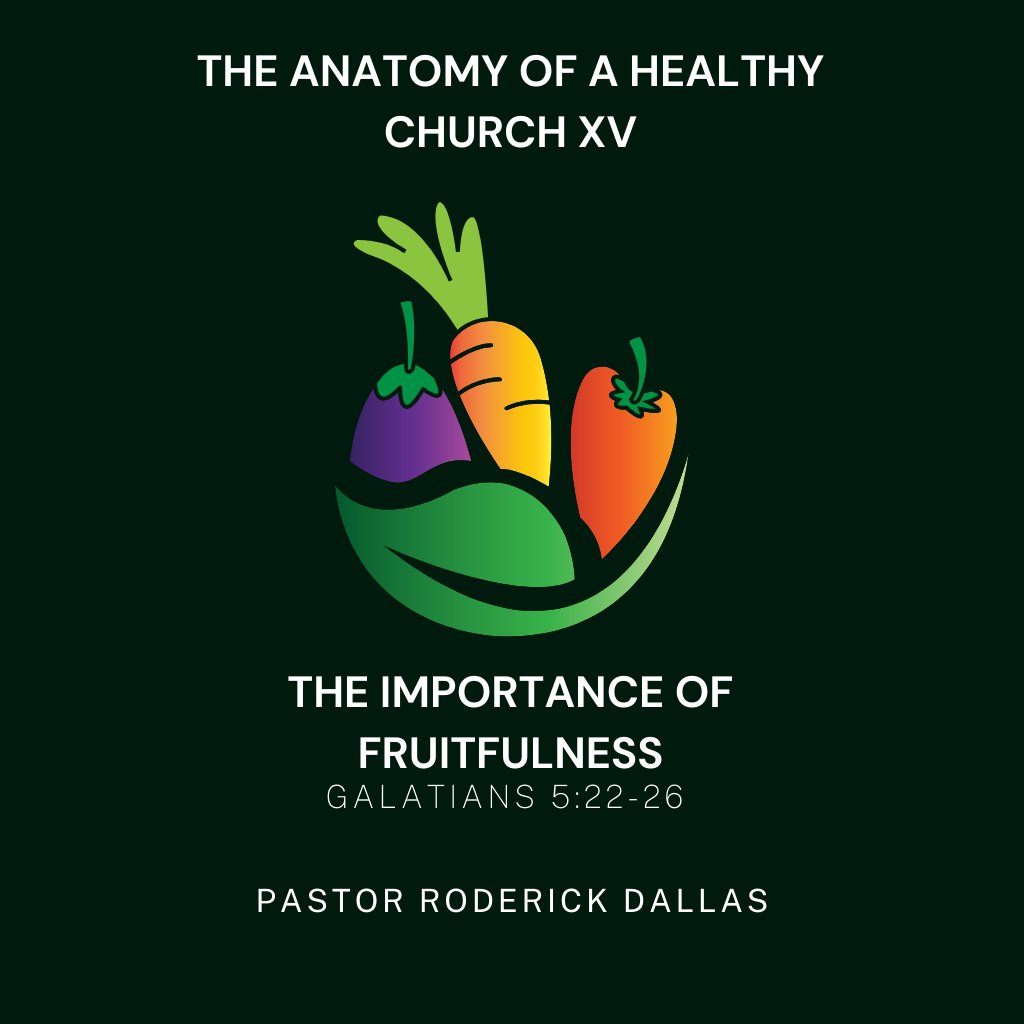 The Anatomy Of A Healthy Church XVII
