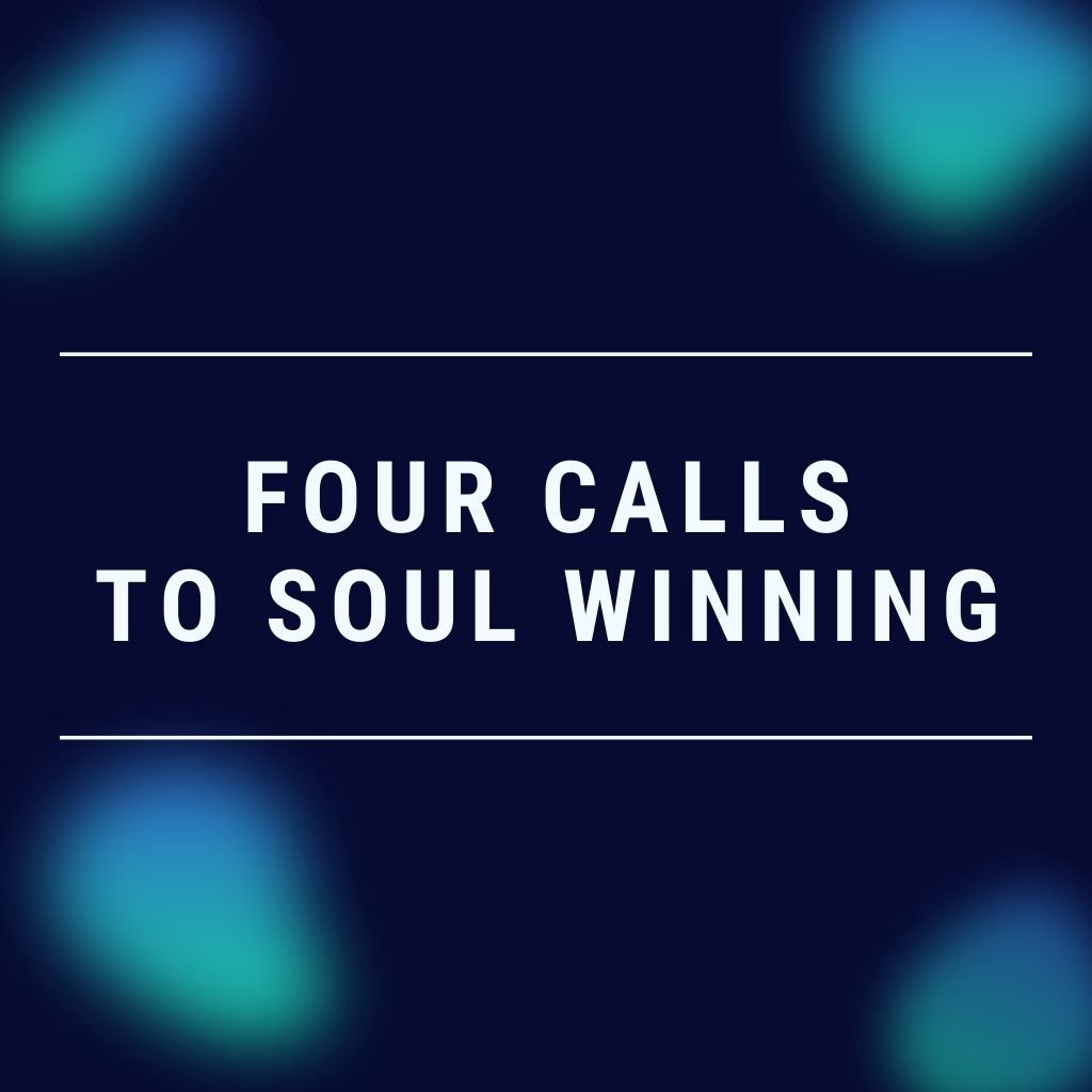 Four Calls to Soul Winning episode artwork