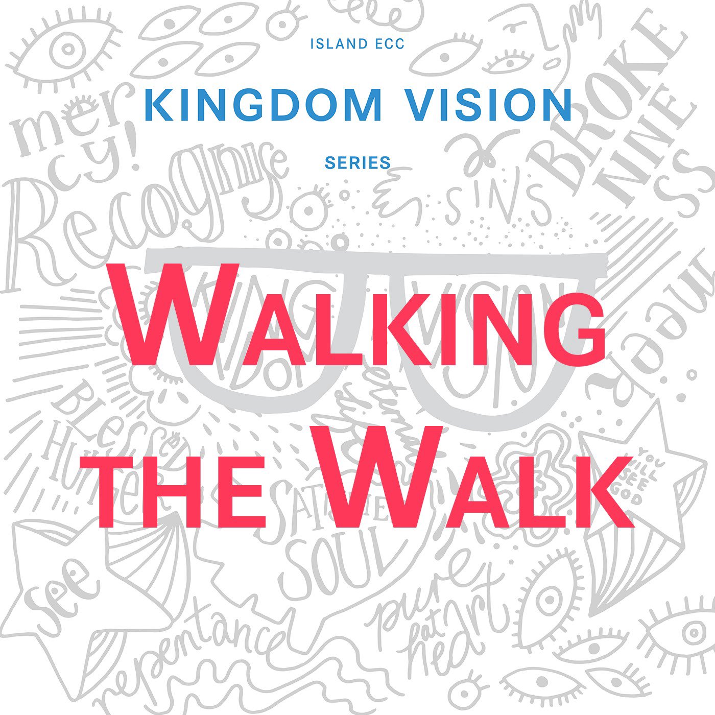 Kingdom Vision: Walking The Walk episode artwork