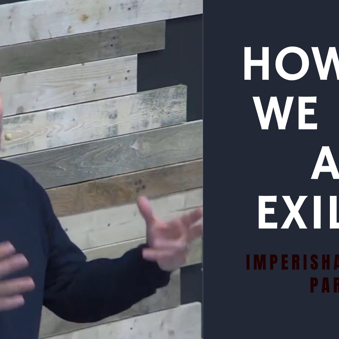 How Do We Live As Exiles?