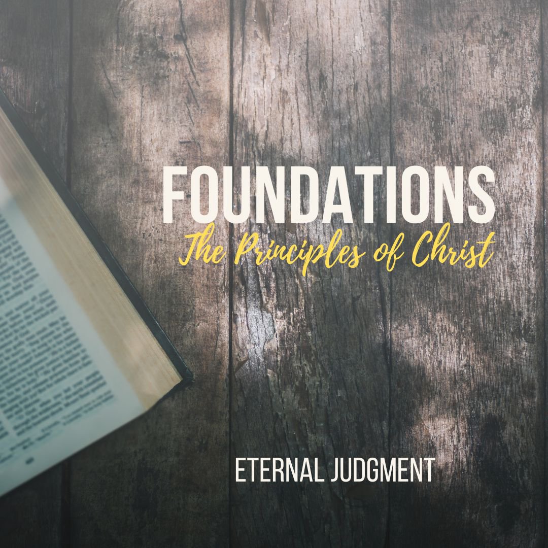 FOUNDATIONS The Principles of Christ