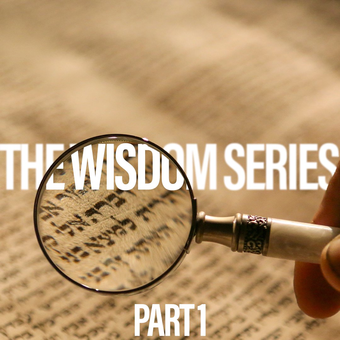 Part 1 | The Wisdom Series | Pastor Michael Ensey