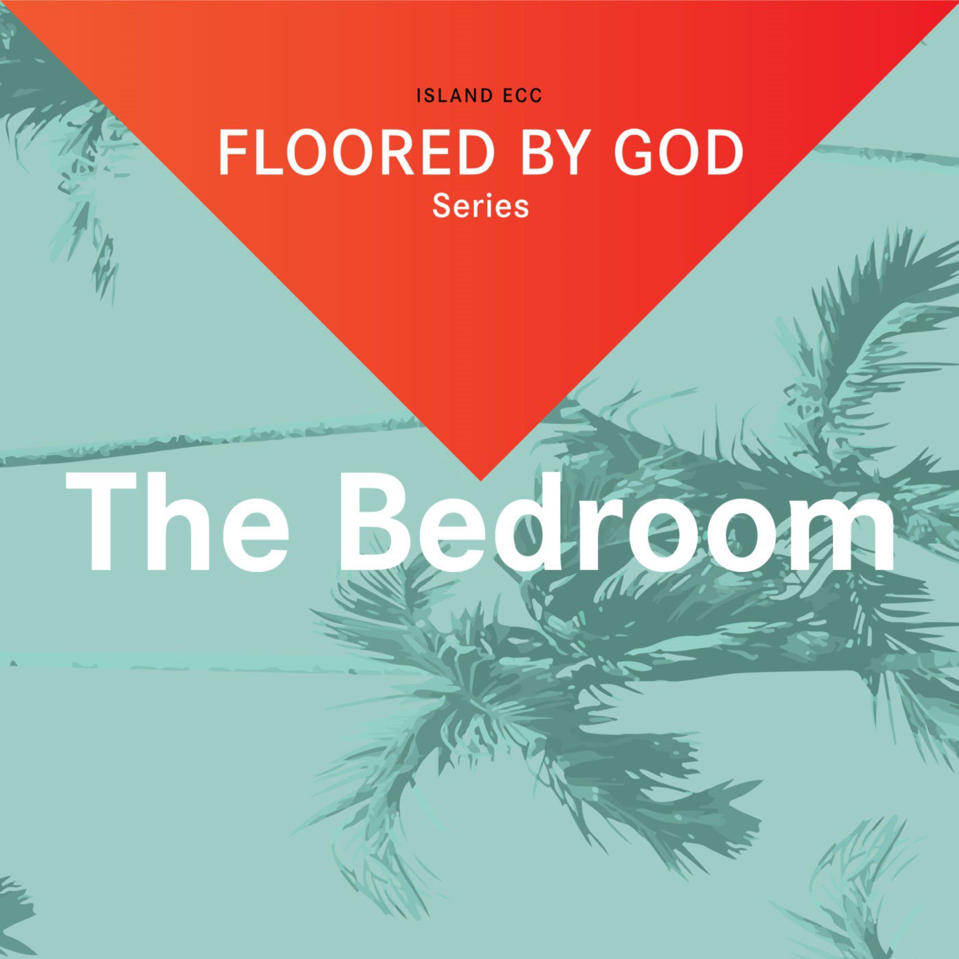 Floored by God: The Bedroom episode artwork