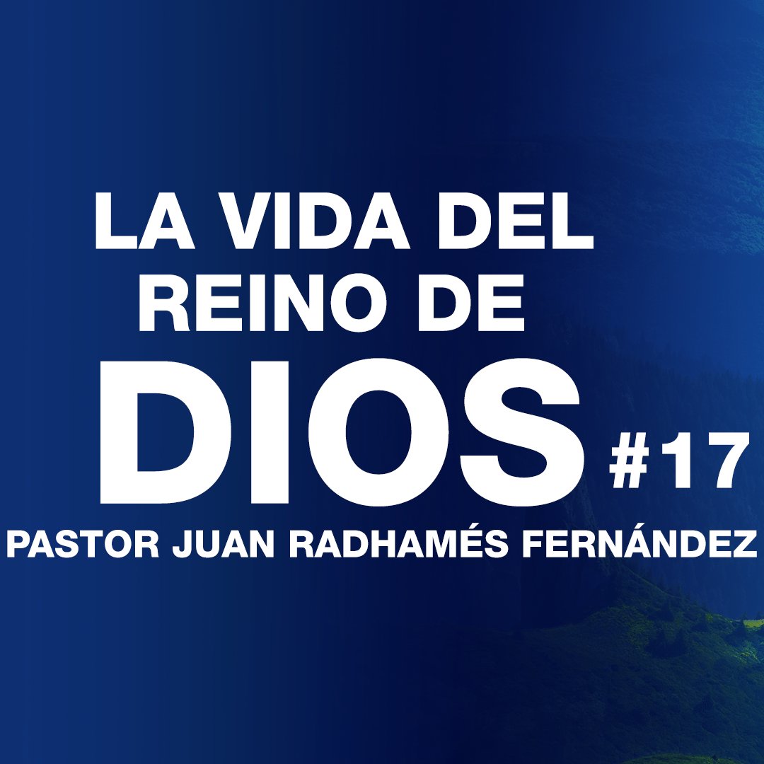La Vida del Reino de Dios #17 episode artwork
