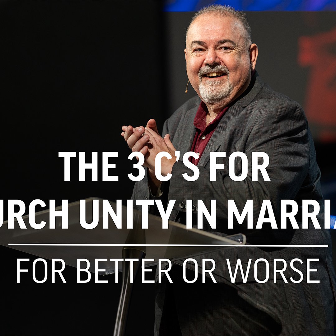 The 3 C’s for Church Unity in Marriage