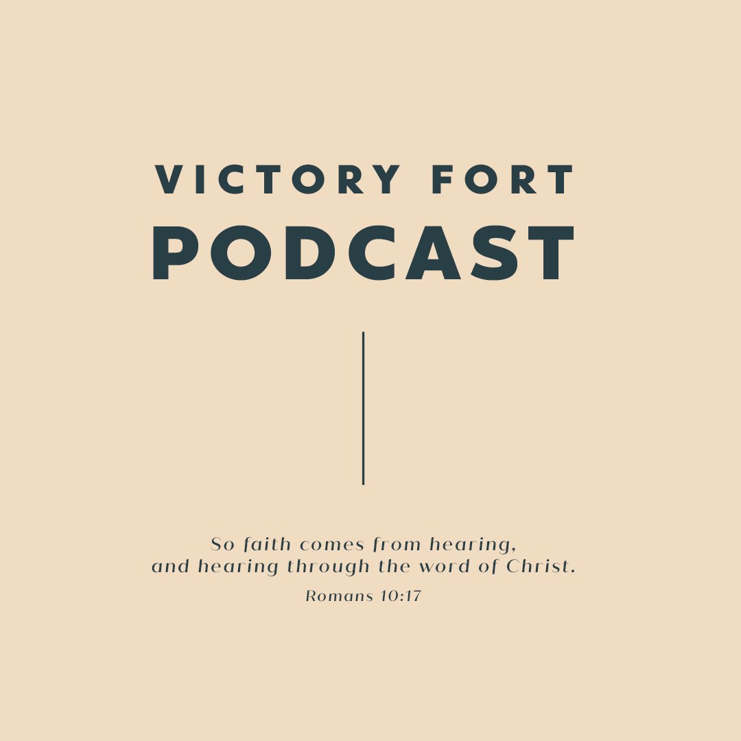 Victory Fort Podcast