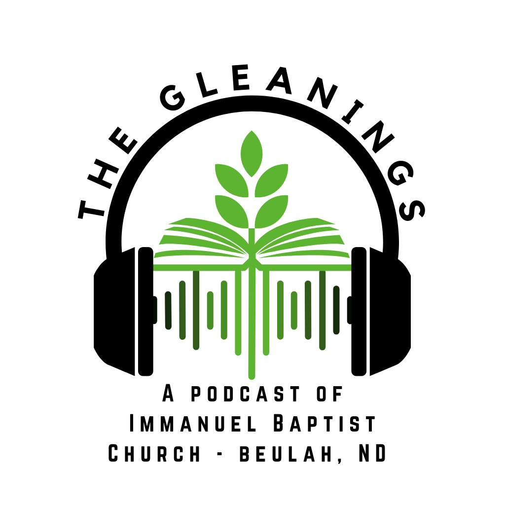 The Gleanings: A Podcast of IBC - Beulah